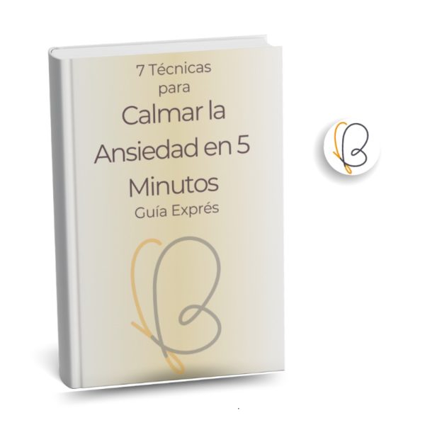 Guía Exprés: 7 Técnicas para Calmar la Ansiedad en 5 Minutos [Incluye Meditación guiada]