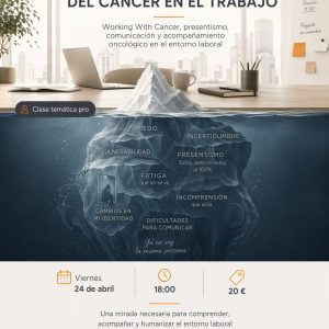 Working with Cancer: lo visible y lo invisible del cáncer en el entorno laboral